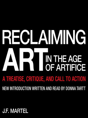 Reclaiming Art in the Age of Artifice - Audiobook